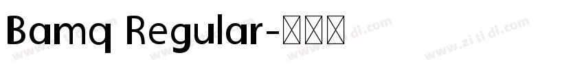 Bamq Regular字体转换